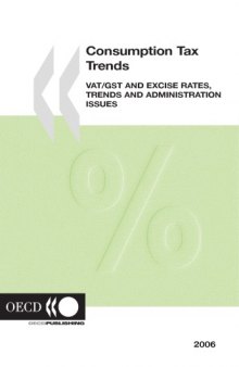 Consumption Tax Trends: Vat/gst And Excise Rates, Trends And Administration Issues