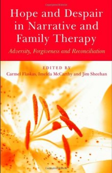 Hope and Despair in Narrative and Family Therapy