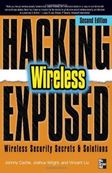 Hacking Exposed Wireless, Second Edition