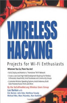 Wireless Hacking: Projects for Wi-Fi Enthusiasts