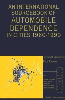 An international sourcebook of automobile dependence in cities, 1960-1990