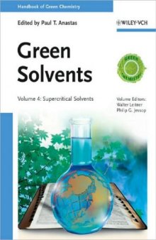 Handbook of Green Chemistry, Volume 4: Supercritical Solvents