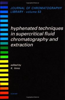 Hyphenated Techniques in Supercritical Fluid Chromatography and Extraction