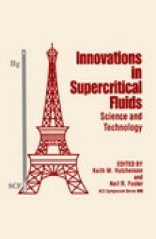 Innovations in Supercritical Fluids. Science and Technology