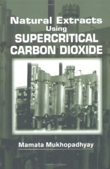 Natural Extracts Using Supercritical Carbon Dioxide