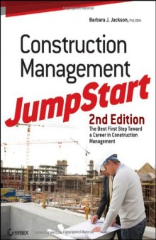 Construction Management JumpStart: Second Edition, The Best First Step Toward a Career in Construction Management