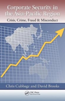 Corporate Security in the Asia-Pacific Region: Crisis, Crime, Fraud, and Misconduct
