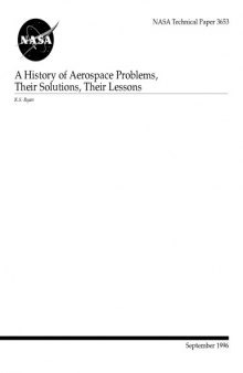 A history of aerospace problems, their solutions, their lessons