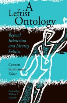 A Leftist Ontology: Beyond Relativism and Identity Politics