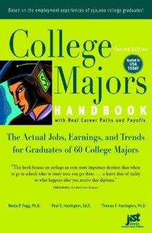 College Majors Handbook with Real Career Paths and Payoffs: The Actual Jobs, Earnings, and Trends for Graduates of 60 College Majors (College Majors Handbook With Real Career Paths and Payoffs)