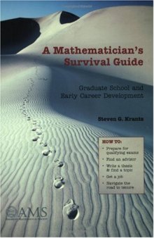 A mathematician's survival guide: Graduate school and early career development