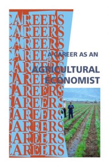 Career As an Agricultural Economist: Agricultural Development and Agribusiness