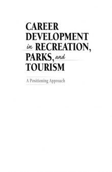 Career development in recreation, parks, and tourism : a positioning approach
