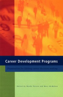 Career Development Programs: Preparation for Lifelong Career Decision Making