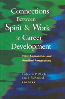 Connections Between Spirit and Work in Career Development: New Approaches and Practical Perspectives
