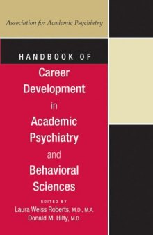 Handbook of Career Development in Academic Psychiatry and Behavorial Sciences (American Psychiatric Publishing).