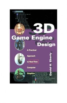3D Game Engine Design. A Practical Approach to Real-Time Computer Graphics
