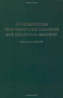 An Introduction to Differentiable Manifolds and Riemannian Geometry (Pure and applied mathematics, a series of monographs and textbooks)