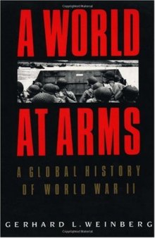 A World at Arms A Global History of World War II