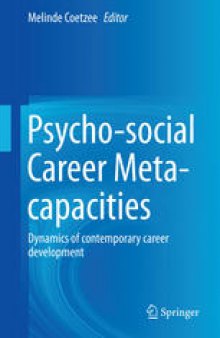 Psycho-social Career Meta-capacities: Dynamics of contemporary career development