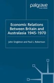 Economic Relations Between Britain and Australasia 1945–1970