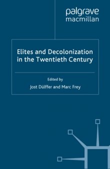 Elites and Decolonization in the Twentieth Century (Cambridge Imperial and Postcol)
