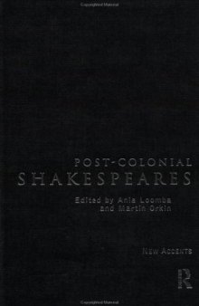 Post-Colonial Shakespeares (New Accents)