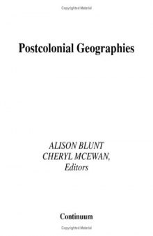 Postcolonial Geographies (Writing Past Colonialism Series)