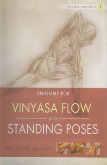 Anatomy for Vinyasa flow and Standing Poses