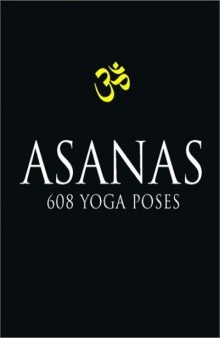 Asanas: 608 Yoga Poses