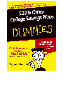 529 and Other College Savings Plans For Dummies