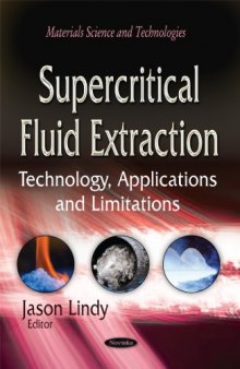 Supercritical fluid extraction : technology, applications and limitations