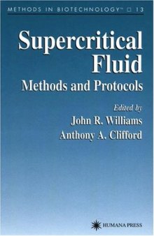 Supercritical Fluid Methods and Protocols (Methods in Biotechnology)