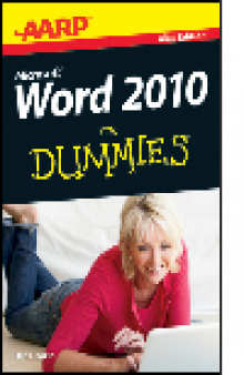 AARP Word 2010 For Dummies