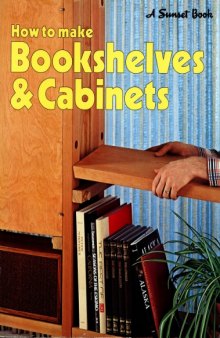 How to make bookshelves and cabinets