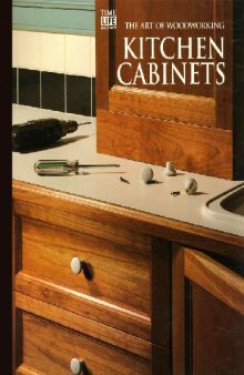 The Art of Woodworking Kitchen cabinets