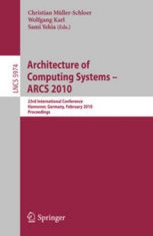 Architecture of Computing Systems - ARCS 2010: 23rd International Conference, Hannover, Germany, February 22-25, 2010. Proceedings