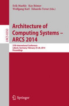 Architecture of Computing Systems – ARCS 2014: 27th International Conference, Lübeck, Germany, February 25-28, 2014. Proceedings