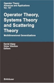Operator theory, systems theory, and scattering theory: multidimensional generalizations