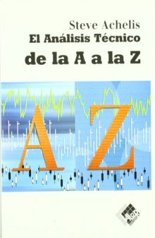 El Analisis Tecnico De La A a La Z / The Technical Analysis from A to Z 