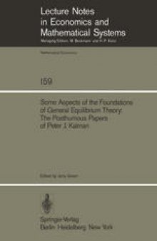 Some Aspects of the Foundations of General Equilibrium Theory: The Posthumous Papers of Peter J. Kalman