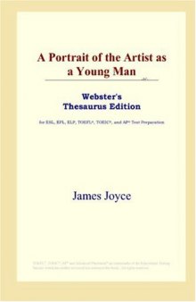 A Portrait of the Artist as a Young Man (Webster's Thesaurus Edition)