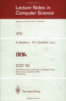 ICDT '90: Third International Conference on Database Theory Paris, France, December 12–14, 1990 Proceedings