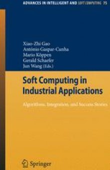 Soft Computing in Industrial Applications: Algorithms, Integration, and Success Stories