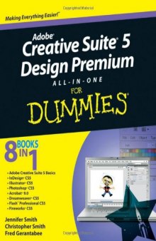 Adobe Creative Suite 5 Design Premium All-in-One For Dummies (For Dummies (Computer/Tech))