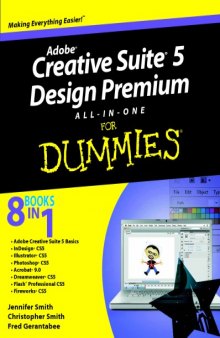 Adobe Creative Suite 5 Design Premium all-in-one for dummies Creative Suite Five Design Premium all-in-one for dummies