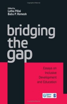 Bridging The Gap: Essays on Inclusive Development and Education