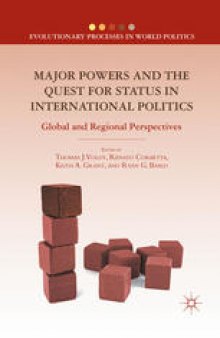 Major Powers and the Quest for Status in International Politics: Global and Regional Perspectives