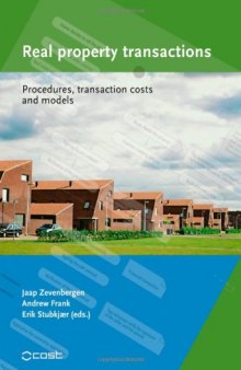 Real Property Transactions. Procedures, Transaction Costs and Models