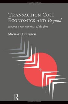 Transaction cost economics and beyond
